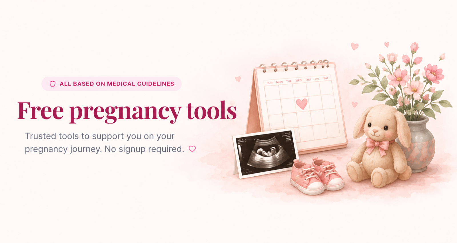 Free pregnancy tools — Trusted tools to support you on your pregnancy journey. No signup required.